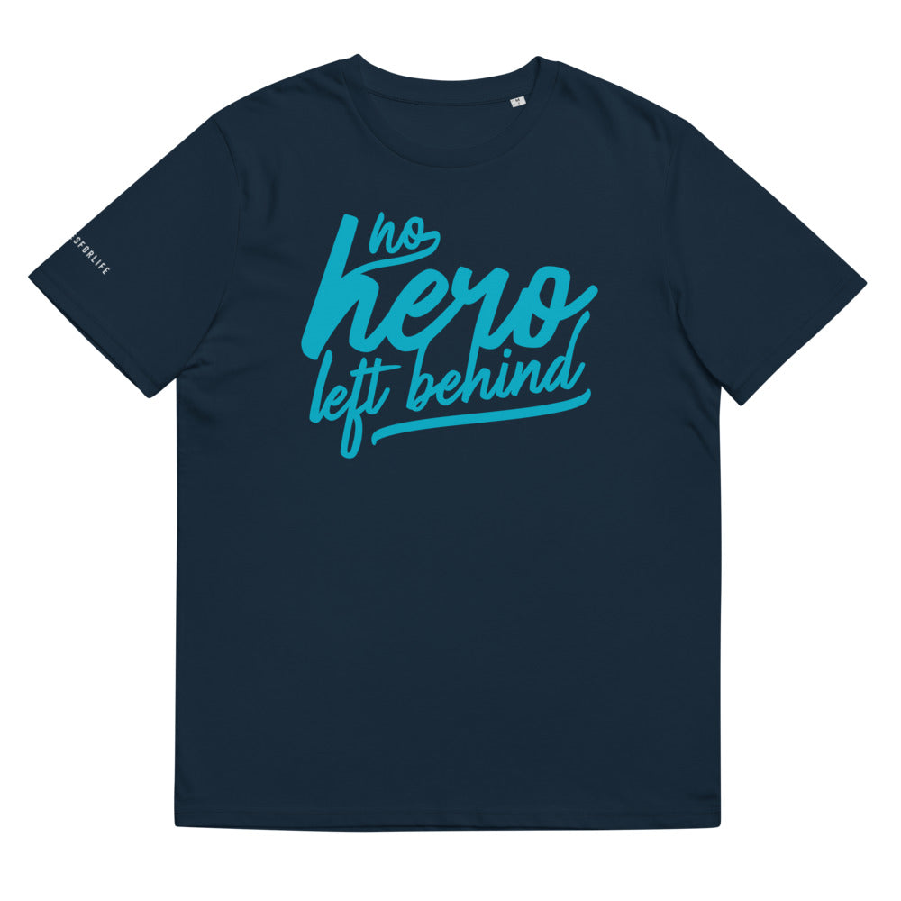 No Hero Left Behind in Teal T-Shirt