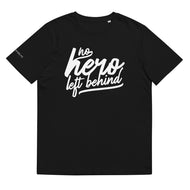 No Hero Left Behind in White T-Shirt